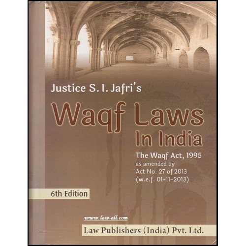 Law Publisher's Waqf Laws, 1995 in India by Justice S. I. Jafri